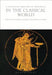 A Cultural History of Sexuality in the Classical World by Mark Golden, Peter Toohey