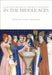A Cultural History of Childhood and Family in the Middle Ages by Louise J. Wilkinson