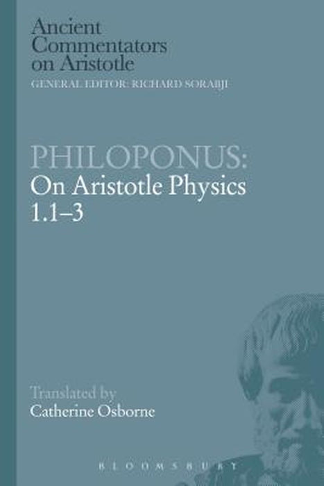 Philoponus: On Aristotle Physics 1.1-3 by Catherine Osborne