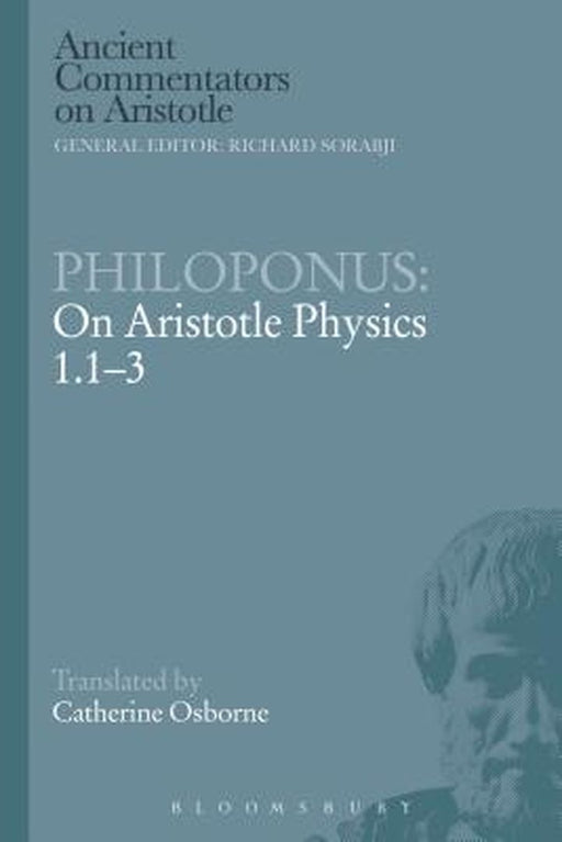 Philoponus: On Aristotle Physics 1.1-3 by Catherine Osborne