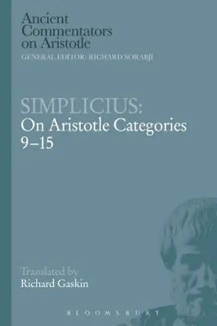 Simplicius: On Aristotle Categories 9-15 by Richard Gaskin