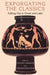 Expurgating the Classics: Editing Out in Greek and Latin by Stephen Harrison