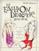 The Fashion Designer'S Sketchbook by Sharon Rothman