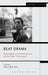 Beat Drama: Playwrights and Performances of the 'howl' Generation by Deborah Geis