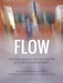 Flow: Interior, Landscape and Architecture in the Era of Liquid Modernity by Penny Sparke