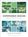 Experience Design: Concepts and Case Studies by Peter Benz