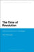 The Time of Revolution: Kairos and Chronos in Heidegger by Felix O. Murchadha