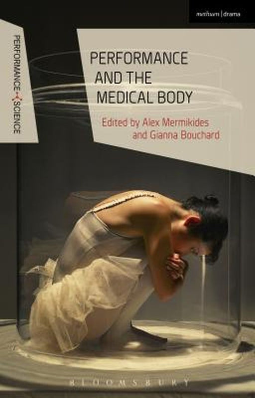 Performance and the Medical Body by Alex Mermikides