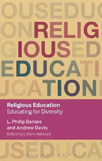 Religious Education: Educating for Diversity by L. Philip Barnes