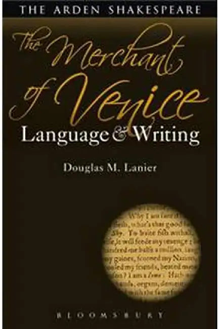 The Merchant of Venice: Language and Writing by Douglas M Lanier, Dympna Callaghan