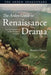 The Arden Guide to Renaissance Drama: An Introduction with Primary Sources by Brinda Charry