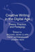 Creative Writing in the Digital Age: Theory, Practice, and Pedagogy by Michael Dean Clark