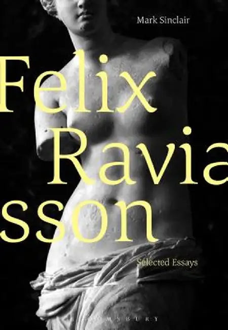 Felix Ravaisson: Selected Essays by Mark Sinclair