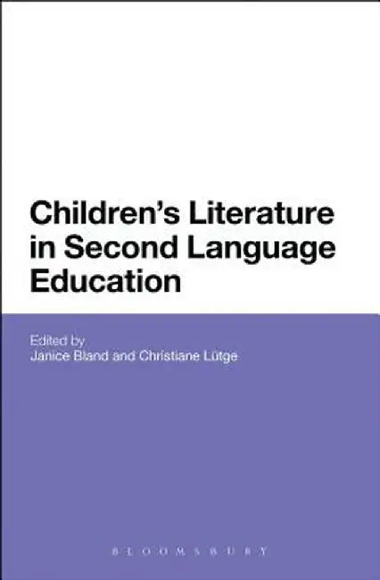 Children's Literature in Second Language Education by Janice Bland
