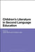 Children's Literature in Second Language Education by Janice Bland