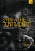 Sympathetic Sentiments: Affect, Emotion and Spectacle in the Modern World by John Jervis