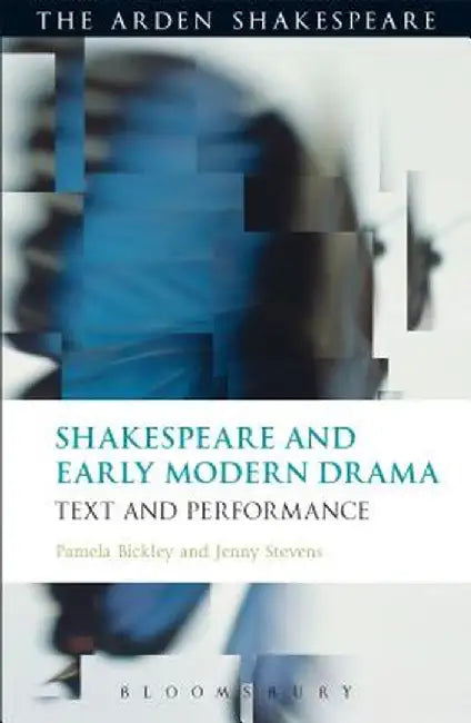 Shakespeare and Early Modern Drama by Pamela Bickley