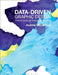 Data-Driven Graphic Design: Creative Coding for Visual Communication by Andrew Richardson