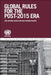 Global Governance and Rules for the Post-2015 Era: Addressing Emerging Issues in the Global Environment by Jose Antonio Alonso