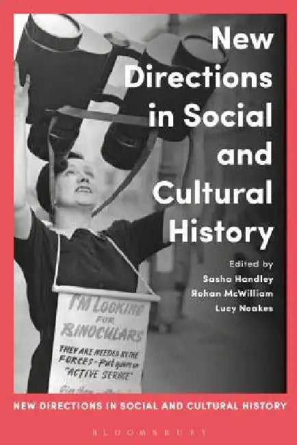 New Directions in Social and Cultural History by Lucy Noakes