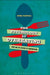 The Psychology of Overeating: Food and the Culture of Consumerism by Kima Cargill