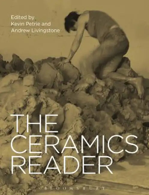 The Ceramics Reader by Kevin Petrie