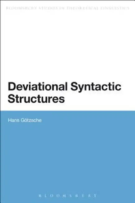 Deviational Syntactic Structures by Hans Gotzsche