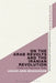 On the Arab Revolts and the Iranian Revolution: Power and Resistance Today by Arshin Adib-Moghaddam