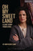 Oh My Sweet Land by Amir Nizar Zuabi