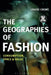 The Geographies of Fashion: Consumption, Space, and Value by Louise Crewe