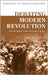 Debating Modern Revolution: The Evolution of Revolutionary Ideas by Jack R. Censer
