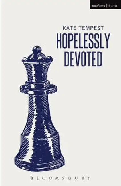Hopelessly Devoted by Kate Tempest