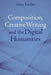 Composition, Creative Writing Studies, and the Digital Humanities by Adam Koehler