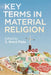 Key Terms in Material Religion by S. Brent Plate