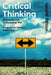 Critical Thinking: An Introduction to Reasoning Well by Robert Arp