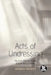Acts of Undressing: Politics, Eroticism, and Discarded Clothing by Barbara Brownie