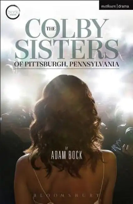 The Colby Sisters of Pittsburgh, Pennsylvania by Adam Bock