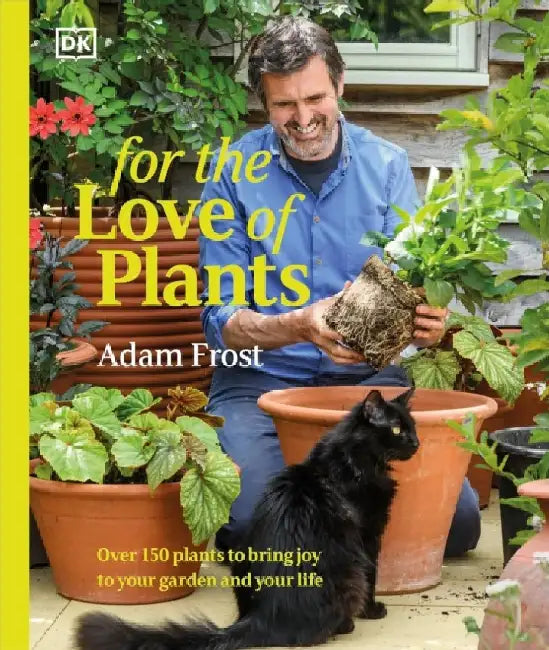 For the Love of Plants : Signed Edition