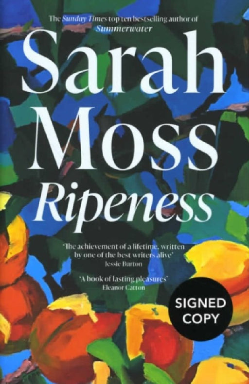 Ripeness (Signed Edition) by Sarah Moss