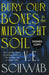 Bury Our Bones in the Midnight Soil (Signed Edition) by V. E. Schwab