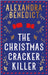 Christmas Cracker Killer Signed Edition by Alexandra Benedict