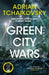 Green City Wars (Signed Edition) by Adrian Tchaikovsky