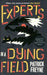 Experts in a Dying Field (Signed Edition) by Patrick Freyne