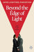 Beyond the Edge of Light (Signed Edition) by Jamie Lowther-Pinkerton