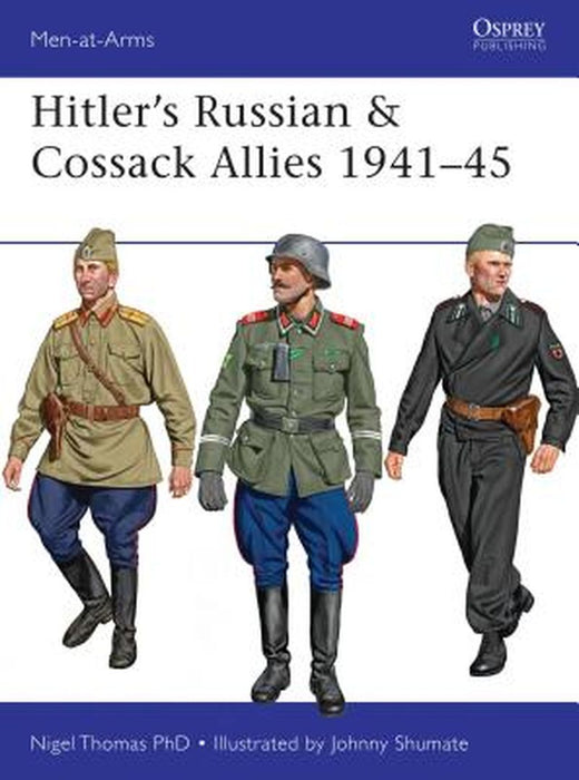 Hitler's Russian & Cossack Allies 1941-45 by Nigel Thomas