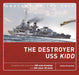 The Destroyer USS Kidd by Stefan Draminski