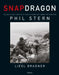 Snapdragon: The World War II Exploits of Darby's Ranger and Combat Photographer Phil Stern by Liesl Bradner