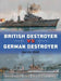 British Destroyer Vs German Destroyer: Narvik 1940 by David Greentree
