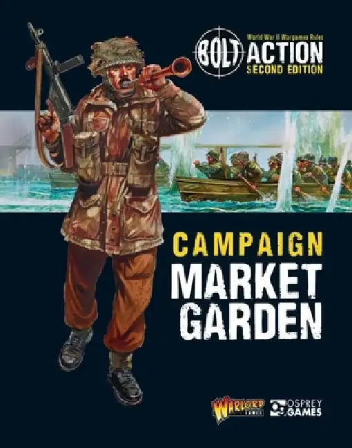 Bolt Action: Campaign: Market Garden by Warlord Games