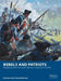Rebels and Patriots: Wargaming Rules for North America: Colonies to Civil War by Michael Leck